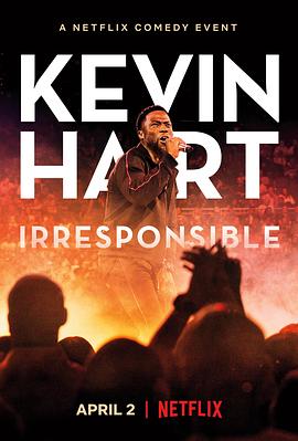凯文·哈特：不负责任 Kevin Hart: Irresponsible