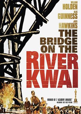 <span style='color:red'>桂</span>河大桥 The Bridge on the River Kwai