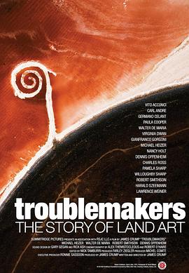 <span style='color:red'>惹麻烦</span>的人：地景艺术的故事 Troublemakers: The Story of Land Art