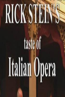 意大利歌剧制作与美食 Rick Stein's <span style='color:red'>Taste</span> of Italian Opera