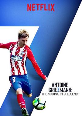 <span style='color:red'>安东尼</span>·格里兹曼：世界冠军 Antoine Griezmann: The Making of a Legend