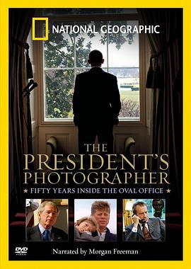 总统的摄影师 The President's Photographer