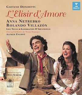 <span style='color:red'>爱</span><span style='color:red'>情</span>灵药 Donizetti: L'Elisir <span style='color:red'>d'Amore</span>