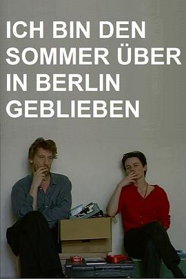 我整个夏天都在柏林 Ich bin den Sommer über in Berlin geblieben