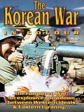 全彩朝鲜战争 The <span style='color:red'>Korean</span> War in Color
