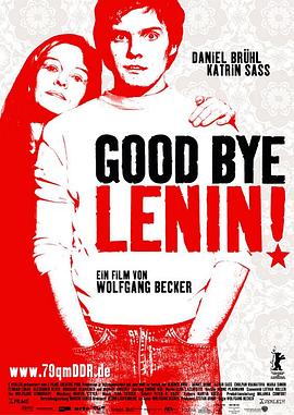 再见列<span style='color:red'>宁</span> Good Bye Lenin!