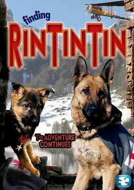 <span style='color:red'>发</span><span style='color:red'>现</span>任丁丁 Finding Rin Tin Tin
