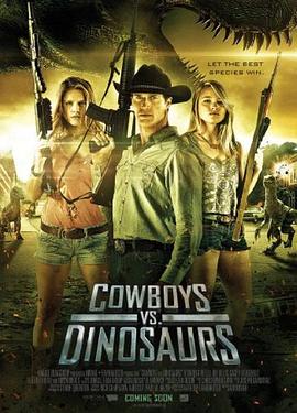 牛仔大战恐龙 Cowboys vs Dinosaurs