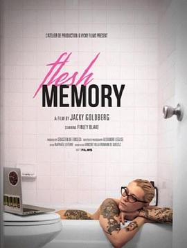 肉体记忆 Flesh Memory