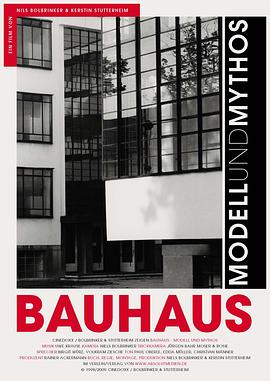 包豪斯<span style='color:red'>典范</span>与神话 Bauhaus Modell und Mythos