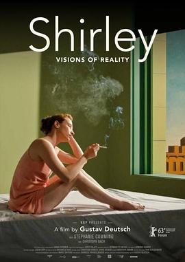 雪莉：现实的愿景 Shirley - Visions of Reality