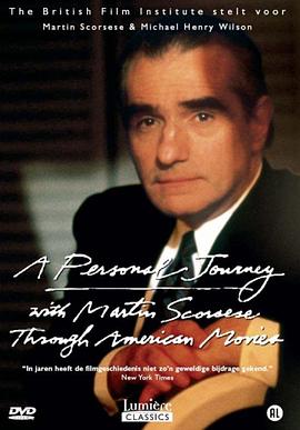 马丁·斯科塞斯的美国<span style='color:red'>电影</span>之旅 A Personal Journey with Martin Scorsese Through American Movies