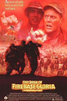 攻陷葛兰高地 The Siege of Fire<span style='color:red'>base</span> Gloria