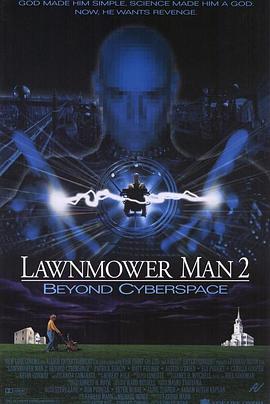 天才除草人2 Lawnmower Man 2: Beyond Cyber<span style='color:red'>space</span>