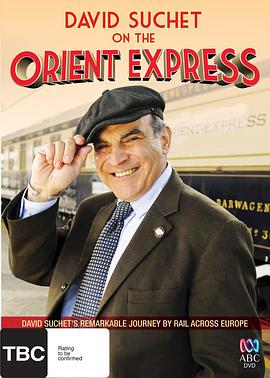 大卫·苏切特的东方快车之旅 David Suchet on the Orient Express