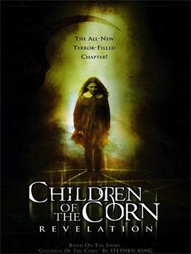玉米田的小孩7 Children of the Corn: <span style='color:red'>Revelation</span>