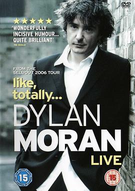 迪兰·莫兰：喜之所有 Dylan <span style='color:red'>Moran</span>: Like, Totally
