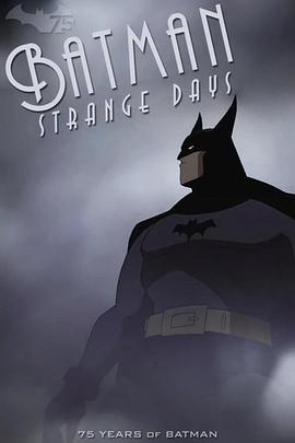 蝙蝠侠：迷雾奇日 Batman Strange Days