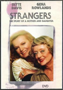<span style='color:red'>陌生人</span>：母与女的故事 Strangers: The Story of a Mother and Daughter