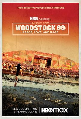 伍德斯托克1999：和平、爱与愤怒 Woodstock 99: Peace Love and Rage