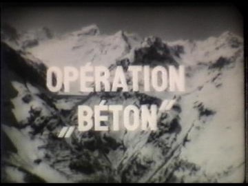 混凝土作业 Opération 'Béton'