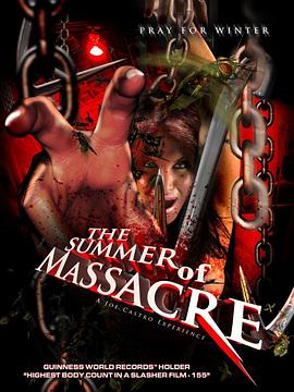 <span style='color:red'>夏日</span>大屠杀 The Summer of Massacre