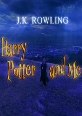 J·K·罗琳：哈利·波特和我 J.K. Rowling - Harry Potter and Me
