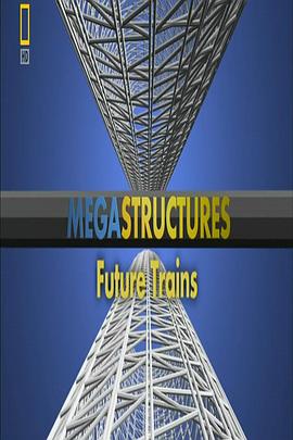 伟大工程巡礼：磁悬浮列车 MegaStructures: Future Trains