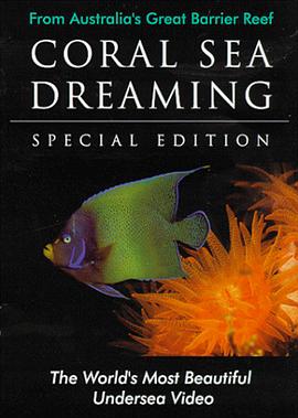 <span style='color:red'>珊瑚</span>海之梦 Coral Sea Dreaming