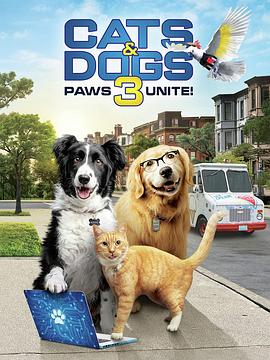 <span style='color:red'>猫狗</span>大战3：爪爪集结！ Cats & Dogs 3: Paws Unite!