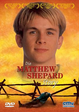 马修·谢巴德的故事 The Matthew Shepard Story