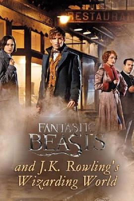 神奇动物与J·K·<span style='color:red'>罗</span><span style='color:red'>琳</span>的魔法世界 Fantastic Beasts and J.K. Rowling’s Wizarding World