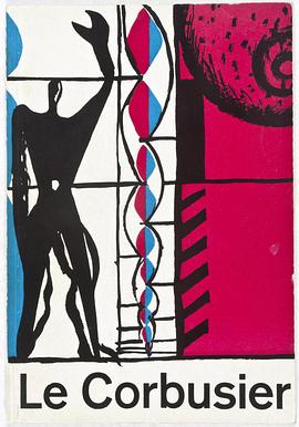 建筑幸福的人 Le Corbusier, l'<span style='color:red'>architect</span>e du bonheur