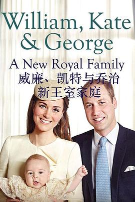 新王室家庭 William, Kate & <span style='color:red'>George</span>: A New Royal Family