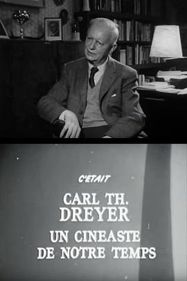 德莱叶 Cinéastes de notre temps - Carl Th. Dreyer
