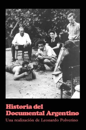 阿根廷纪录电影史 Historia del docu<span style='color:red'>mental</span> argentino