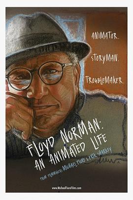 弗洛伊德·诺曼：动<span style='color:red'>画人</span>生 Floyd Norman: An Animated Life