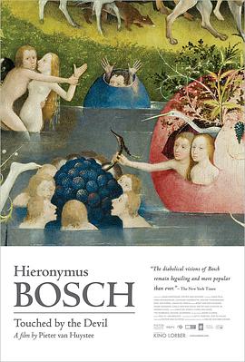 博斯：地狱图绘 Jheronimus Bosch, geraakt door de duivel