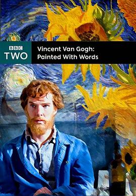 梵高：画语人生 Vincent Van Gogh: Painted with Words