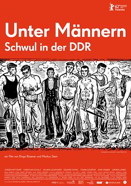 男人<span style='color:red'>之</span>间：东德的男<span style='color:red'>同</span><span style='color:red'>性</span>恋 Unter Männern - Schwul in der DDR