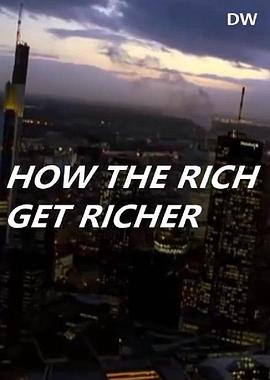 富人是怎样越来越富的 How The Rich Get Richer - Money In the World <span style='color:red'>Economy</span>