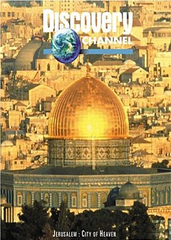 耶路撒冷：上帝之城 Jerusalem: City of Heaven