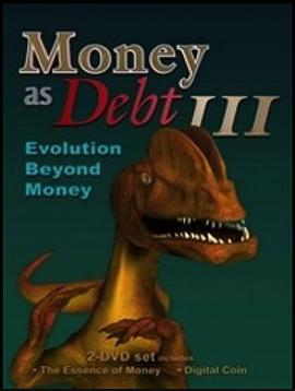债务货币3 Money As Debt III: Evolution Beyond Money