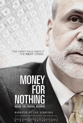 金钱无用：深入美联<span style='color:red'>储</span> Money for Nothing: Inside the Federal Reserve