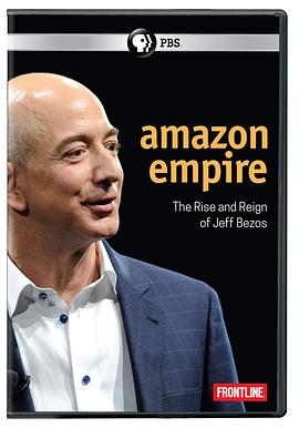 <span style='color:red'>亚马逊</span>帝国：杰夫·贝佐斯的崛起与统治 Amazon Empire: The Rise and Reign of Jeff Bezos