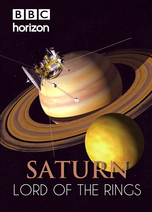 BBC 地平线 土星 BBC Horizon Saturn: Lord of the Rings