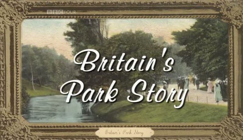 英国公园史 Britain's Park Story
