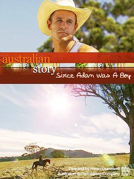 澳洲故事 - 牛仔亚当 Australian Story - Since Adam Was A Boy