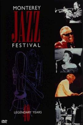 蒙特里爵士音乐节 Monterey Jazz Festival：40 Legendary Years