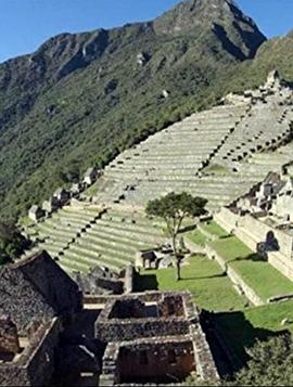 古代伟大工程巡礼：马丘比丘 Ancient Megastructures: Machu Picchu